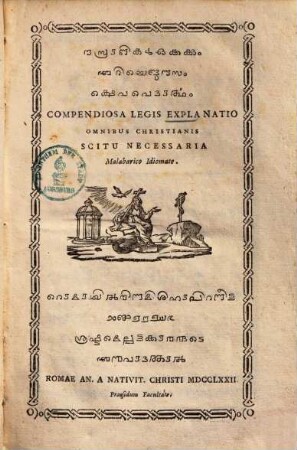 Compendiosa legis explanatio omnibus Christianis scitu necessaria Malabarico idiomate