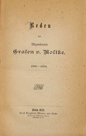 Reden des Abgeordneten Grafen von Moltke : 1867-1878