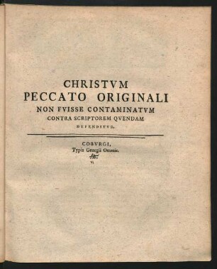 Christvm Peccato Originali Non Fvisse Contaminatvm Contra Scriptorem Qvendam Defenditvr