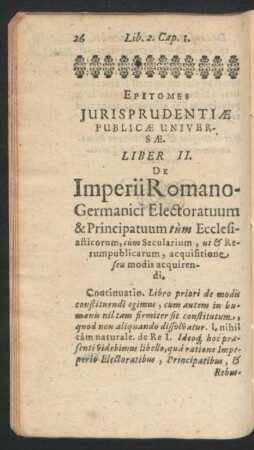 Liber II. De Imperii Romano-germanici Electoratuum & Principatuum tum Ecclesiasticorum, cum Secularium ...