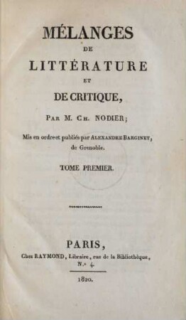 Tome 1: Mélanges de littérature et de critique