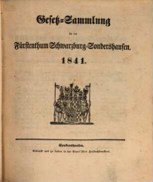 Gesetzsammlung für das Fürstenthum Schwarzburg-Sondershausen. 1841, 1841