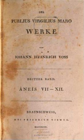 Des Publius Virgilius Maro Werke : In Drei Bänden, Dritter Band. Äneïs VII-XII.