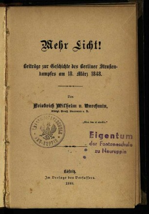 Mehr Licht ! : Beiträge zur Geschichte des Berliner Straßenkampfes am 18. März 1848