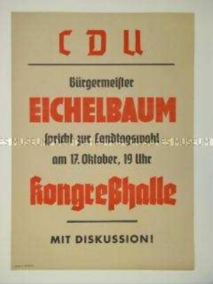 Maueranschlag der CDU Leipzig zur Ankündigung einer Rede von Bürgermeister Eichelbaum zur Landtagswahl 1946