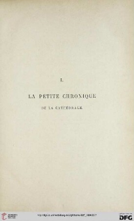 I. La petite chronique de la cathédrale