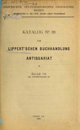 Katalog ... der Lippert'schen Buchhandlung, Antiquariat in Halle a. S.. 39. 1893