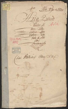 2 Arias - BSB Mus.ms. 4993 : [dust cover title:] Aria 2plex // â // Vocibus 5 // Voce Sola // Violino 1mo // Violino 2do // Viola di Alto // Con // Fundamento