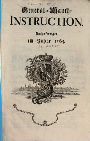 General-Mauth-Instruction : Ausgefertiget im Jahre 1765.