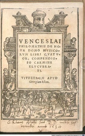 VENCESLAI PHILOMATHIS DE NOVA DOMO MVSICORVM LIBRI QVATVOR, COMPENDIOSO CARMINE ELVCVBRATI