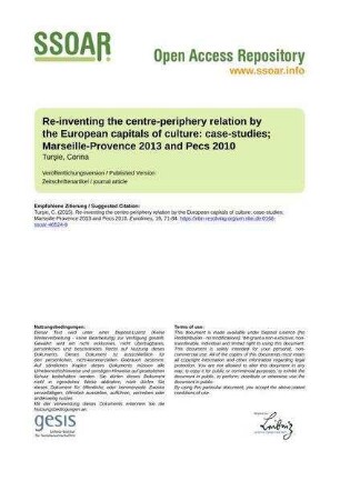 Re-inventing the centre-periphery relation by the European capitals of culture: case-studies; Marseille-Provence 2013 and Pecs 2010