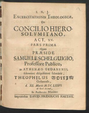 Exercitationis Theologicae, De Concilio Hierosolymitano, Act. XV. Pars Prima