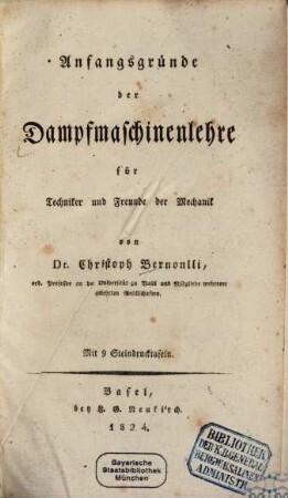 Anfangsgründe der Dampfmaschinenlehre für Techniker und Freunde der Mechanik