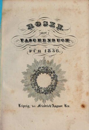 Rosen : ein Taschenbuch. 1836