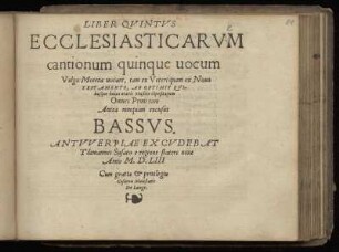Liber quintus ecclesiasticarum cantionum quinque vocum ... Bassus