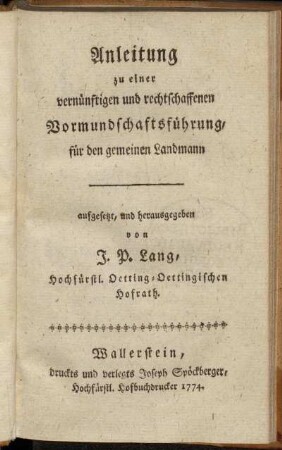 Anleitung zu einer vernünftigen und rechtschaffenen Vormundschaftsführung für den gemeinen Landmann