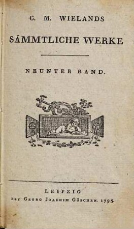 C.M. Wielands Sämmtliche Werke, Neunter Band