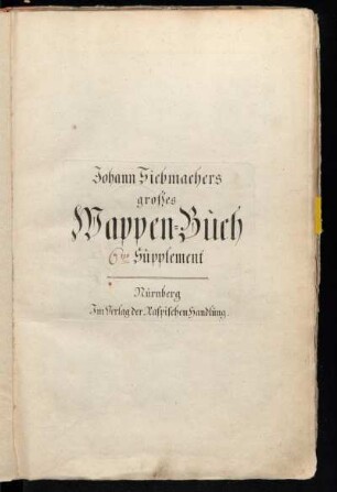 Supplement 6: Johann Siebmachers großes Wappen-Buch 6tes Supplement.