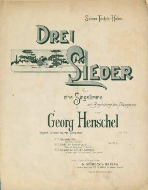 Drei Lieder für eine Singstimme mit Begleitung des Pianoforte : op. 56