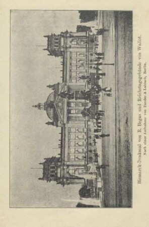 Bismarck-Denkmal von R. Begas und Reichstagsgebäude von Wallot