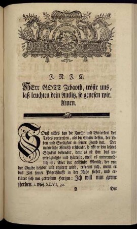 Herr Gott Zebaoth, tröste uns, laß leuchten dein Antlitz, so genesen wir. Amen.