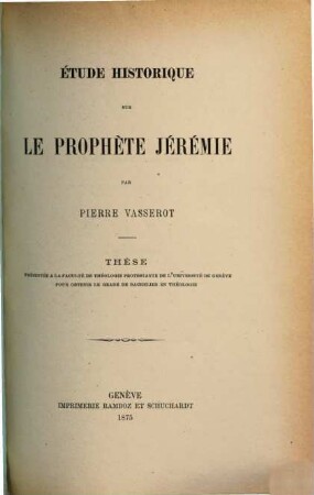 Étude historique sur le prophète Jérémie : These