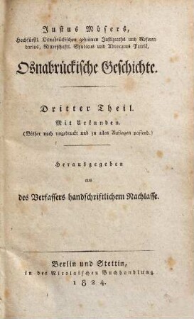 Justus Mösers, Hochfürstl. Osnabrückischen Justizrath ... Osnabrückische Geschichte : mit Urkunden, 3 : mit Urkunden