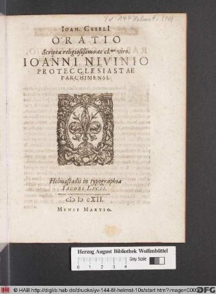 Joan. Caseli[i] Oratio Scripta religiosißimo ac cl.mo viro, Joanni Nivinio Protecclesiastae Parchimensi