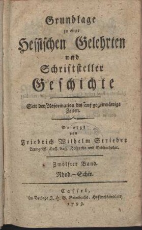 Grundlage zu einer hessischen Gelehrten und Schriftsteller-Geschichte. 12. Rhod - Schir