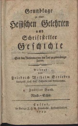 Grundlage zu einer hessischen Gelehrten und Schriftsteller-Geschichte. 12. Rhod - Schir