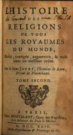 L' Histoire Des Réligions De Tous Les Royaumes Du Monde : Revûë, corrigée, augmentée, & mise dans un meilleur ordne. 2