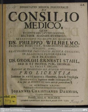Dissertatio Medica Inauguralis De Consilio Medico : Quam ... Sub Praesidio Dn. Georgii Ernesti Stahl, Med. D. Et Profess. ... Publicae Eruditorum Disquisitioni exponet Johannes Christianus Daumius, Cygnéa-Misnicus