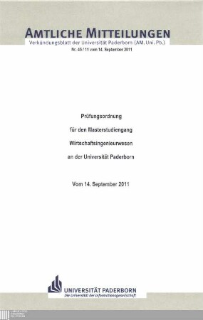 Prüfungsordnung für den Masterstudiengang Wirtschaftsingenieurwesen an der Universität Paderborn : vom 14. September 2011