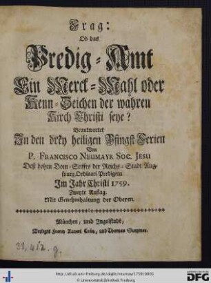 Frag: Ob das Predig-Amt Ein Merck-Mahl oder Kenn-Zeichen der wahren Kirch Christi seye?