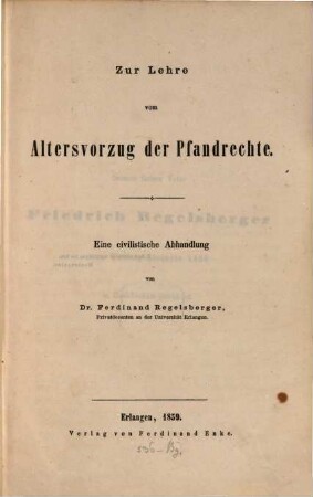 Zur Lehre vom Altersvorzug der Pfandrechte : Eine civilistische Abhandlung