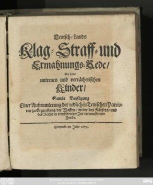 Teutsch-Lands Klag- Straff- und Ermahnungs-Rede/ An seine untreuen und verrätherischen Kinder/