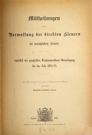 Statistik der preußischen Einkommensteuer-Veranlagung : für das Steuerjahr .... 1892/93 (1892)