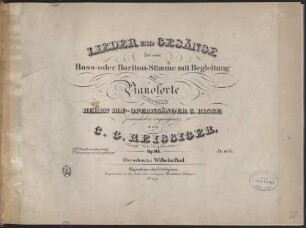 Lieder und Gesänge : für 1 Bass- oder Bariton-Stimme mit Begl. d. Pianoforte ; op. 114
