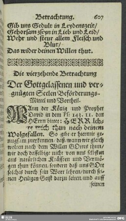 Die vierzehende Betrachtung. Der Gottgelassenen und vergnügten Seelen Beförderungs-Mittel und Vortheil