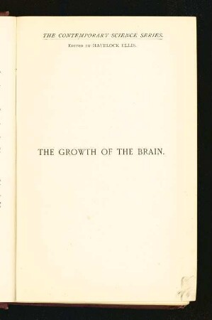 The Growth of the brain : a study of the nervous System in relation to education