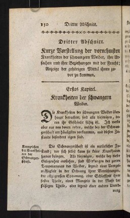 150-159, Erstes Kapitel. Krankheiten der schwangern Weiber. - Zweytes Kapitel. Allgemeine Ursachen der Krankheiten, welche der Schwangerschaft eigen sind.