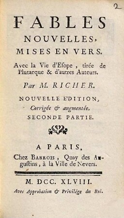 Fables Nouvelles Mises En Vers : Avec la Vie d'Esope, tirée de Plutarque & d'autres Auteurs. 2