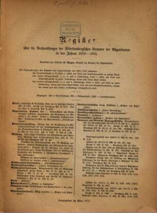 Verhandlungen der Württembergischen Kammer der Abgeordneten auf dem Landtag. Protokollband. 1870/74,Reg. (1875)