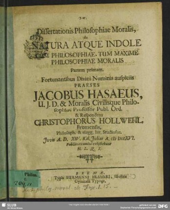 Dissertationis Philosophiae Moralis, de Natura Atque Indole Cum Philosophiae, Tum Maxime Philosophiae Moralis Partem primam