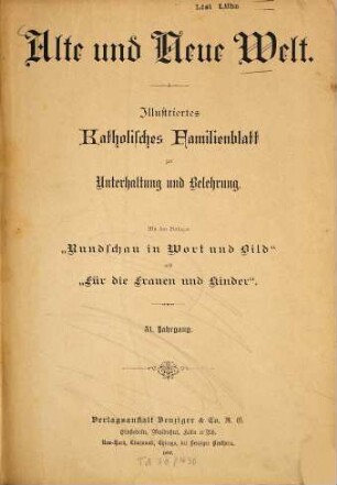 Alte und neue Welt : illustriertes Familienblatt zur Unterhaltung und Belehrung. 31. 1896/97