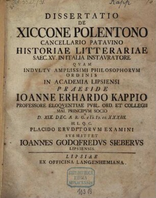 Dissertatio De Xiccone Polentono Cancellario Patavino Historiae Litterariae Saec. XV. In Italia Instavratore