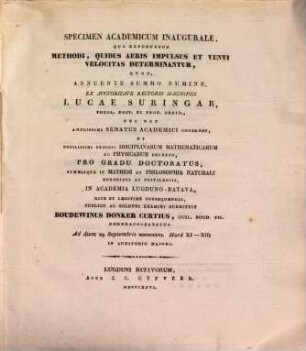 Specimen acad. inaug. quo exponuntur methodi, quibus aeris impulsus et venti velocitas determinantur