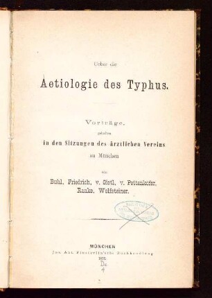 Ueber die Aetiologie des Typhus : Vorträge, gehalten in den Sitzungen des ärztlichen Vereins zu München