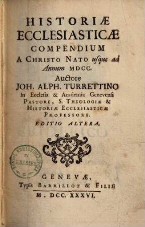 Historiae ecclesiasticae compendium : a Christo nato usque ad annum 1700