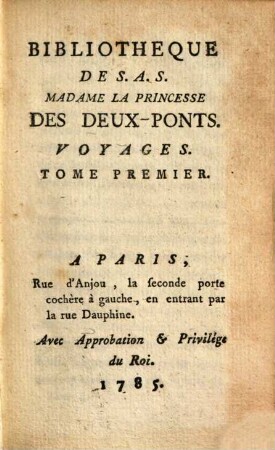 Bibliothèque universelle des dames. Classe 1, Voyages. 1. 1785